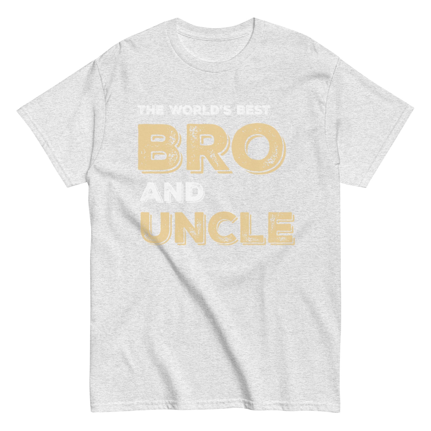 Funny The World’s Best Bro and Uncle T-shirt