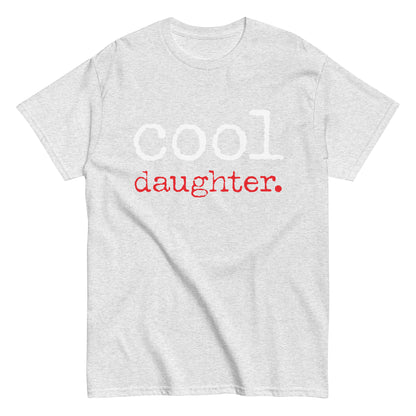 Funny Casual Cool Daughter T-shirt