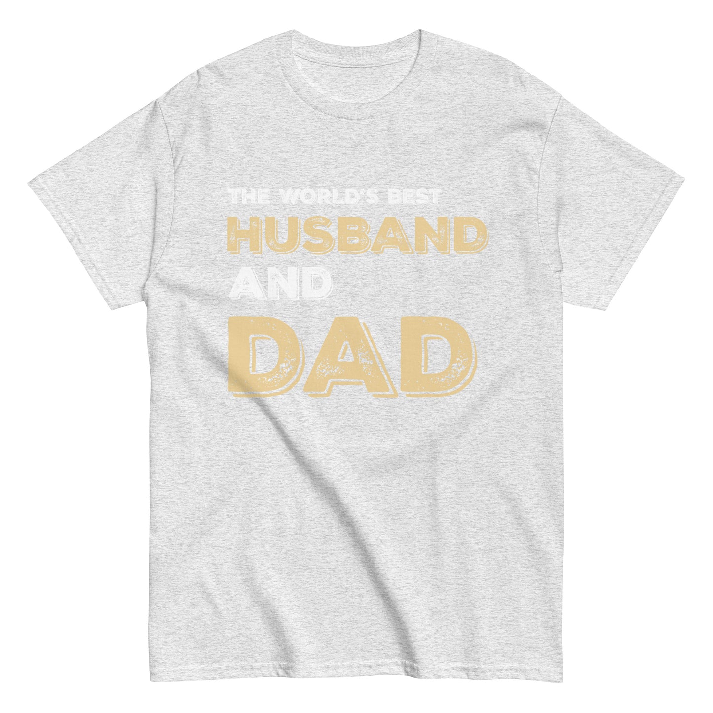 Funny The World’s Best Husband and Dad T-shirt