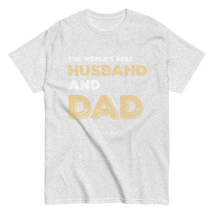 Funny The World’s Best Husband and Dad T-shirt