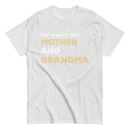 Funny The World’s Best Mother and Grandma T-shirt