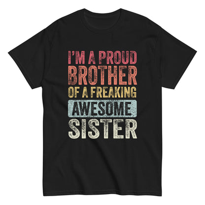 Vintage Funny I’m a Proud Brother of a Freaking Awesome Sister Retro T-shirt