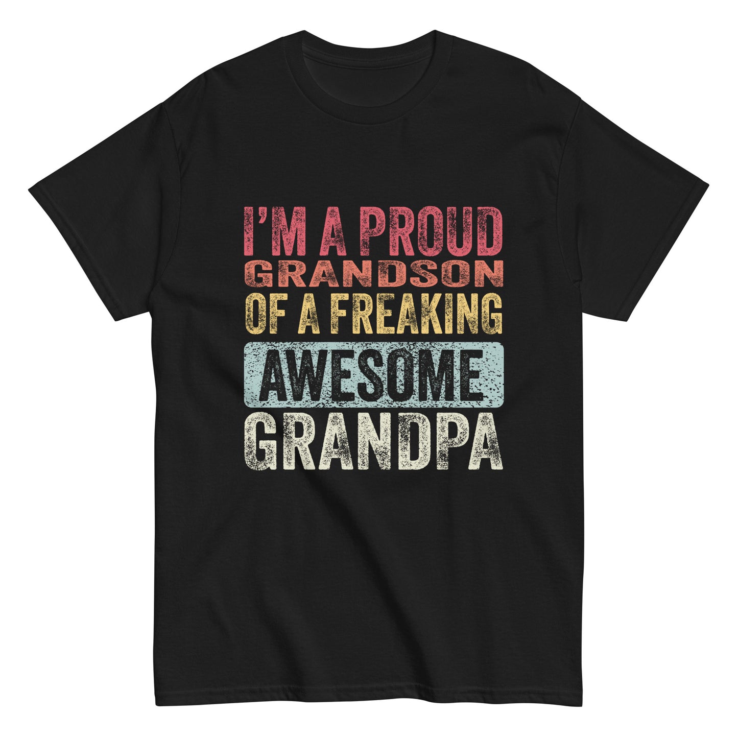 Vintage Funny I’m a Proud Grandson of a Freaking Awesome Grandpa Retro T-shirt