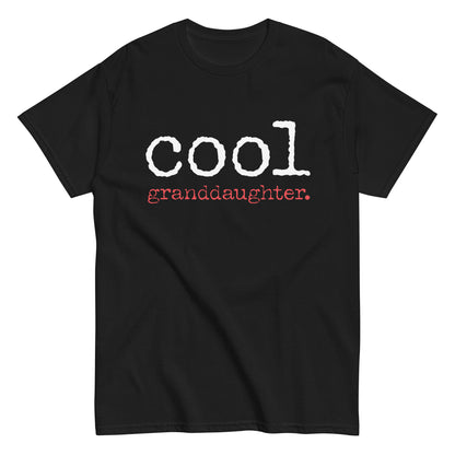 Funny Casual Cool Granddaughter T-shirt