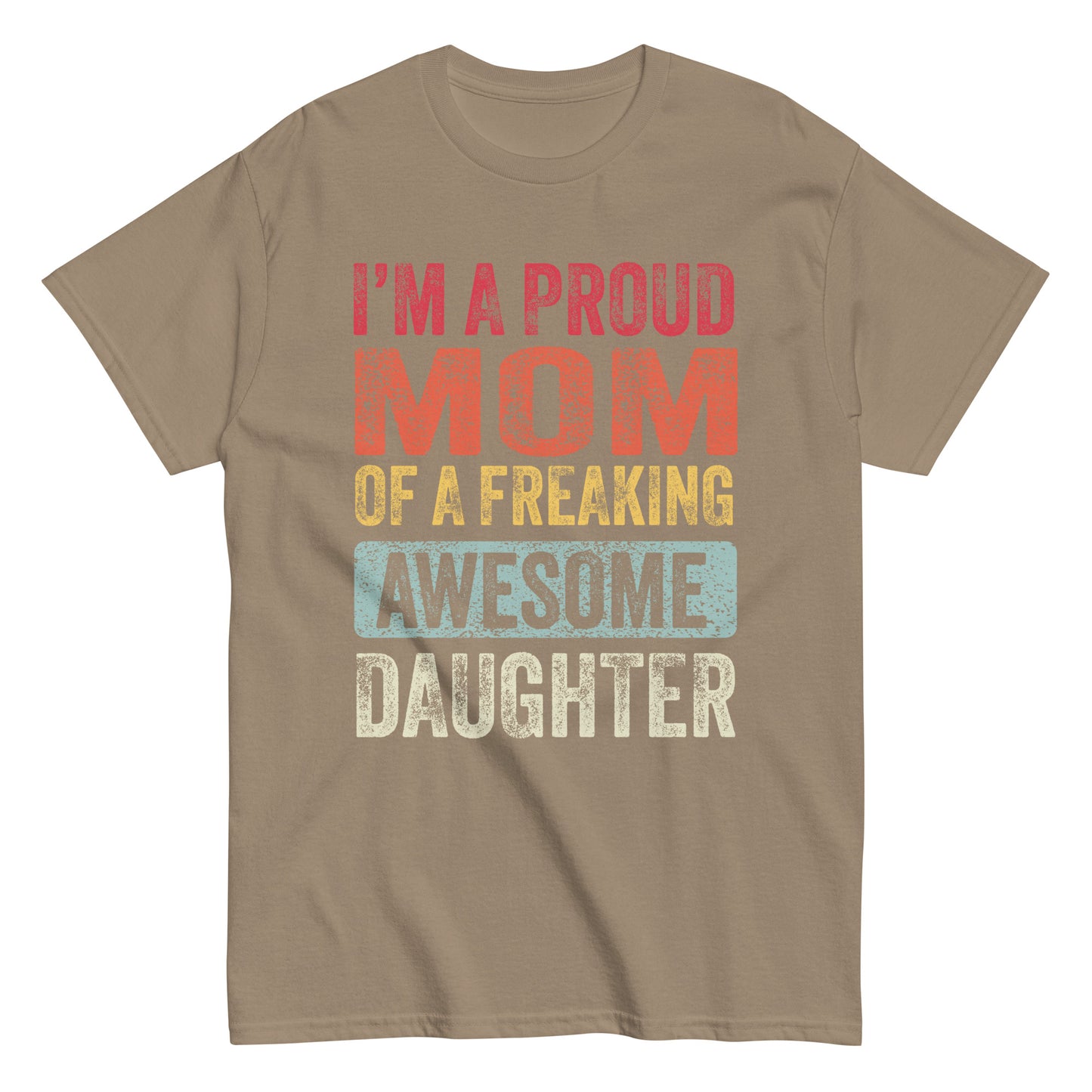 Vintage Funny I’m a Proud Mom of a Freaking Awesome Daughter Retro T-shirt