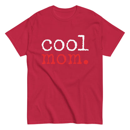 Funny Casual Cool Mom T-shirt