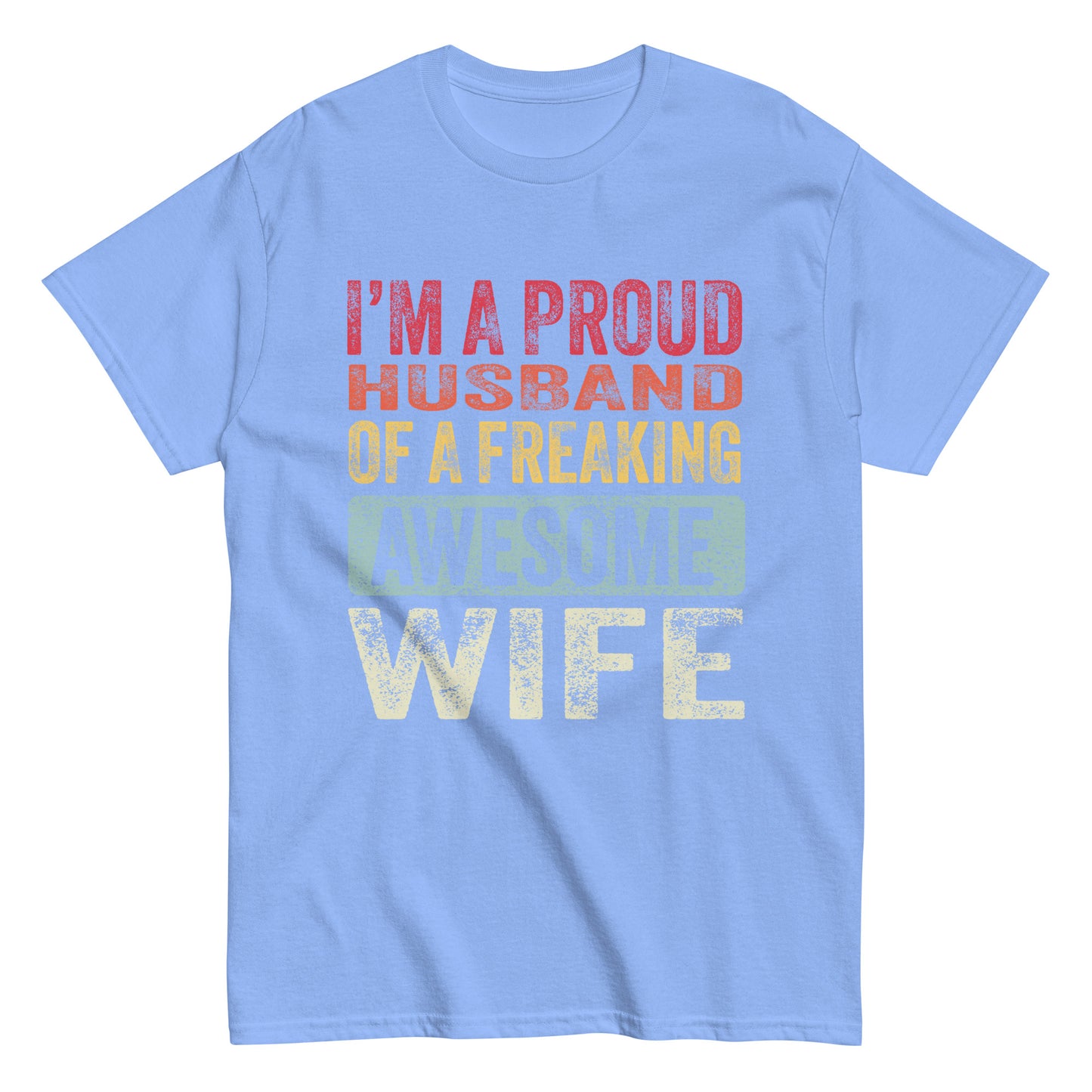 Vintage Funny I’m a Proud Husband of a Freaking Awesome Wife Retro T-shirt