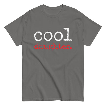 Funny Casual Cool Daughter T-shirt