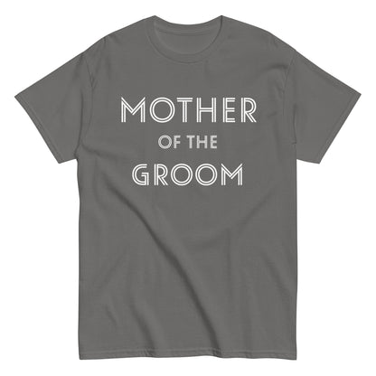 Funny Mother of the Groom T-shirt