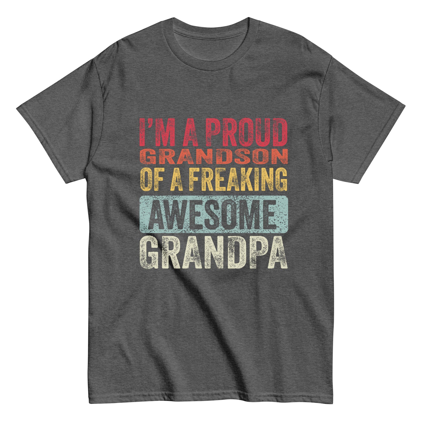 Vintage Funny I’m a Proud Grandson of a Freaking Awesome Grandpa Retro T-shirt