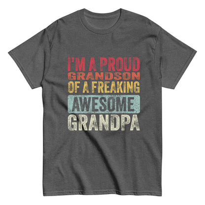 Vintage Funny I’m a Proud Grandson of a Freaking Awesome Grandpa Retro T-shirt