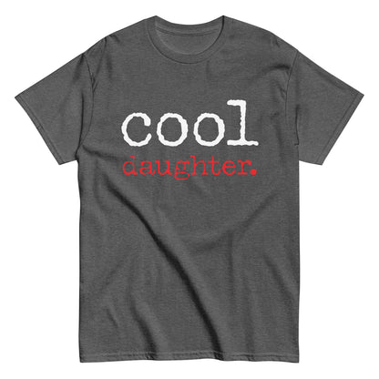 Funny Casual Cool Daughter T-shirt