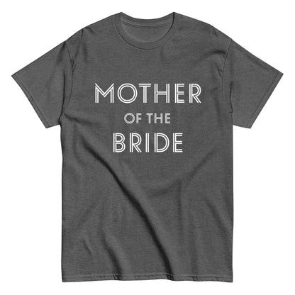 Funny Mother of the Bride T-shirt