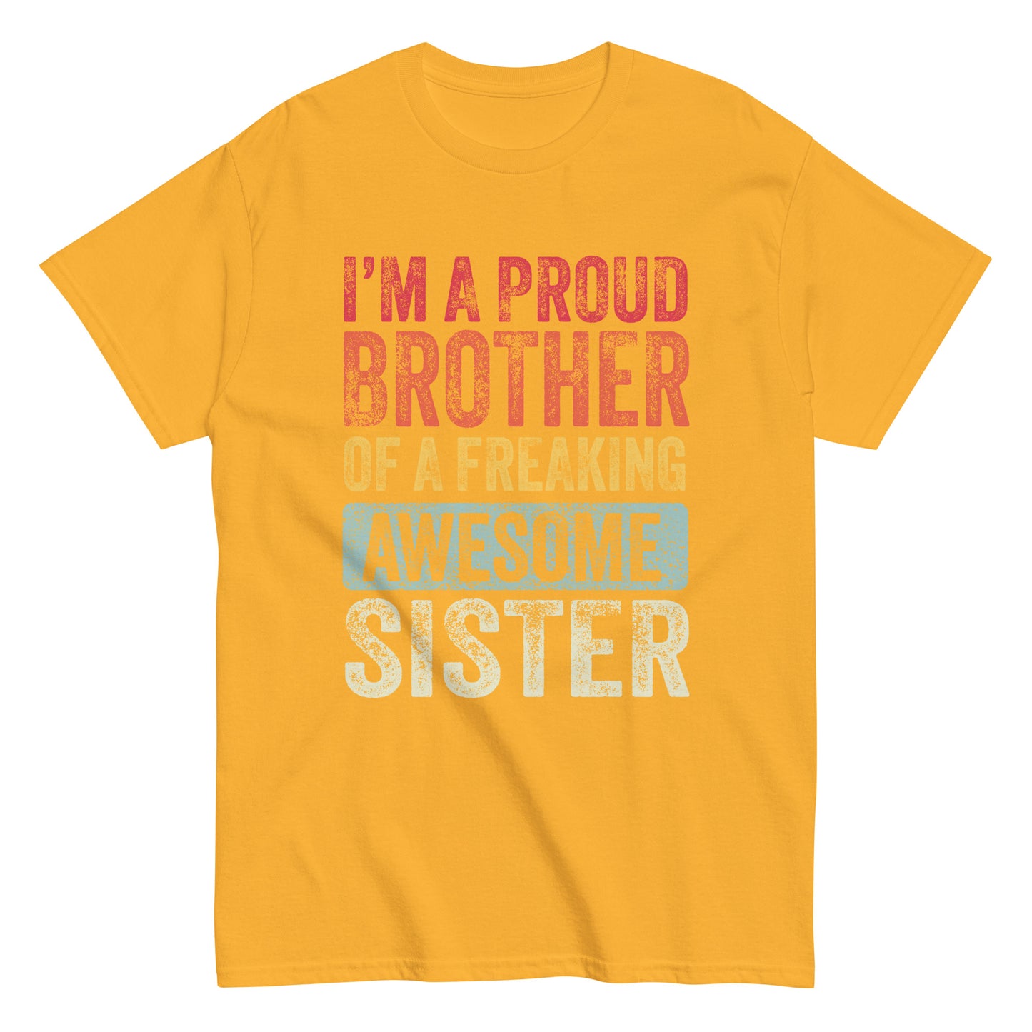 Vintage Funny I’m a Proud Brother of a Freaking Awesome Sister Retro T-shirt