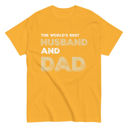 Funny The World’s Best Husband and Dad T-shirt