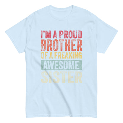 Vintage Funny I’m a Proud Brother of a Freaking Awesome Sister Retro T-shirt