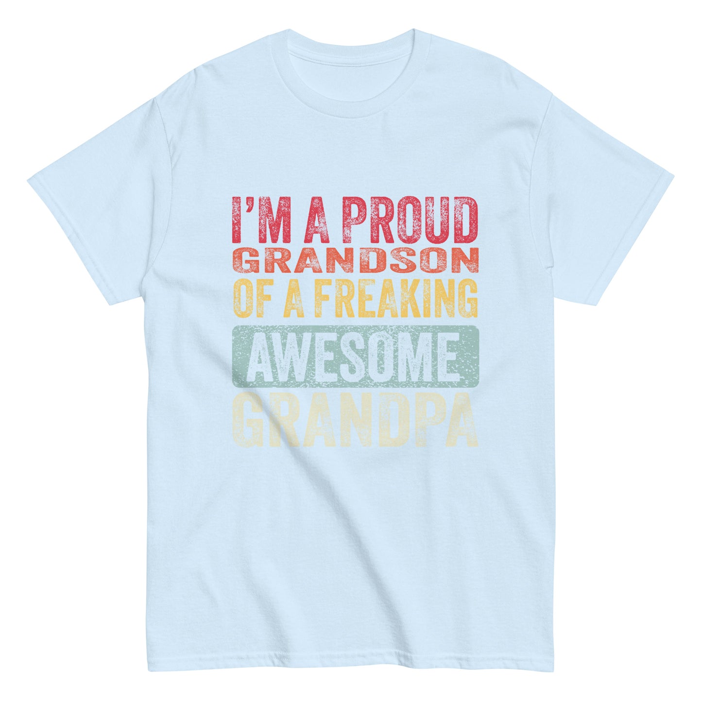 Vintage Funny I’m a Proud Grandson of a Freaking Awesome Grandpa Retro T-shirt