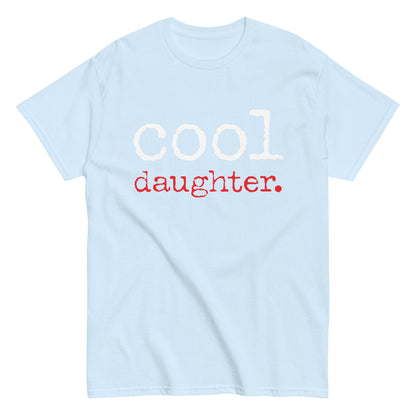 Funny Casual Cool Daughter T-shirt