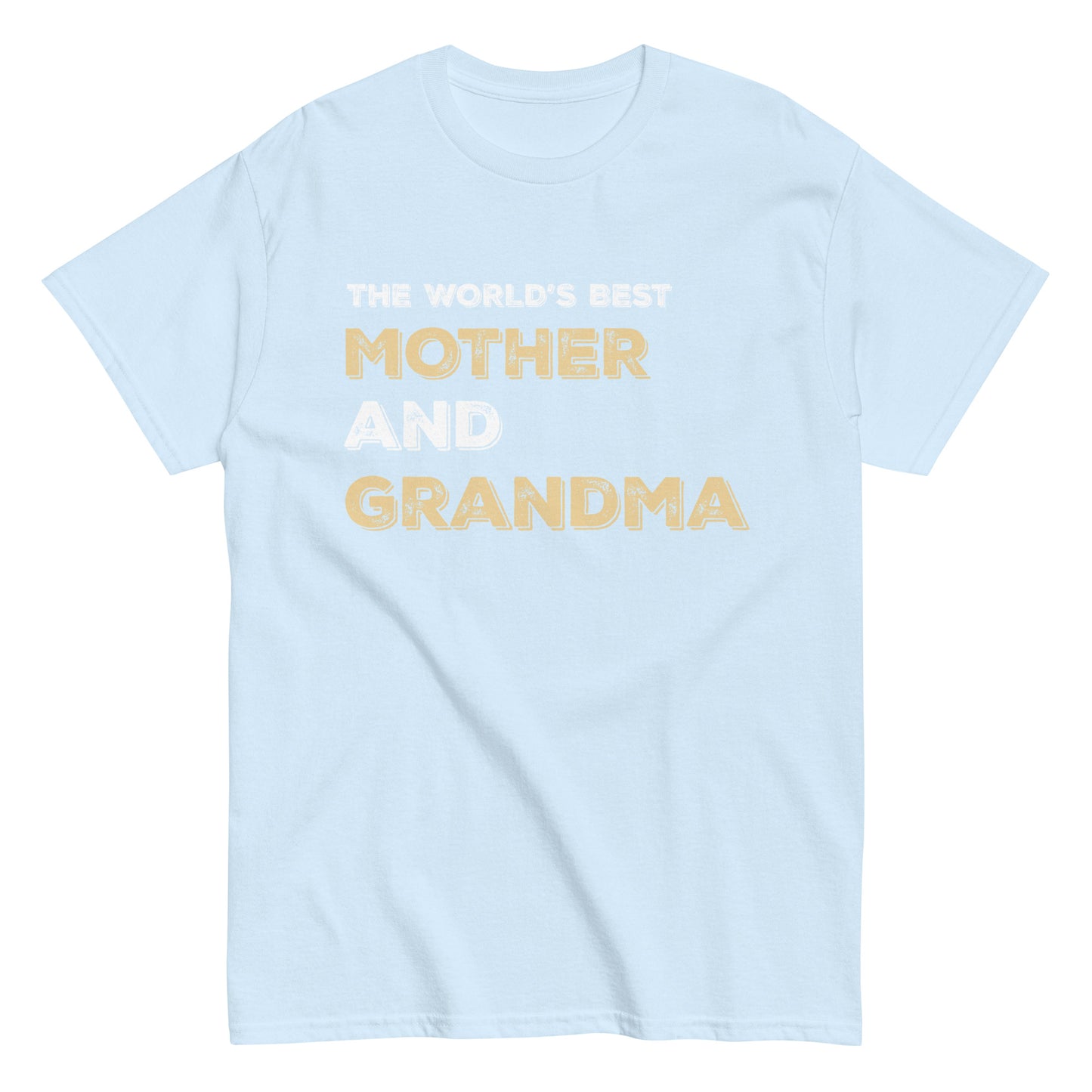 Funny The World’s Best Mother and Grandma T-shirt