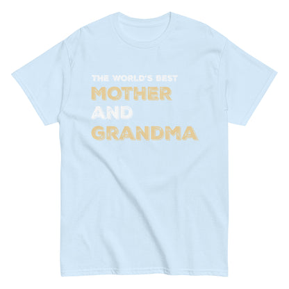 Funny The World’s Best Mother and Grandma T-shirt