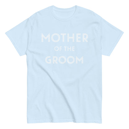 Funny Mother of the Groom T-shirt