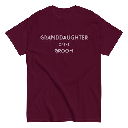 Funny Granddaughter of the Groom T-shirt