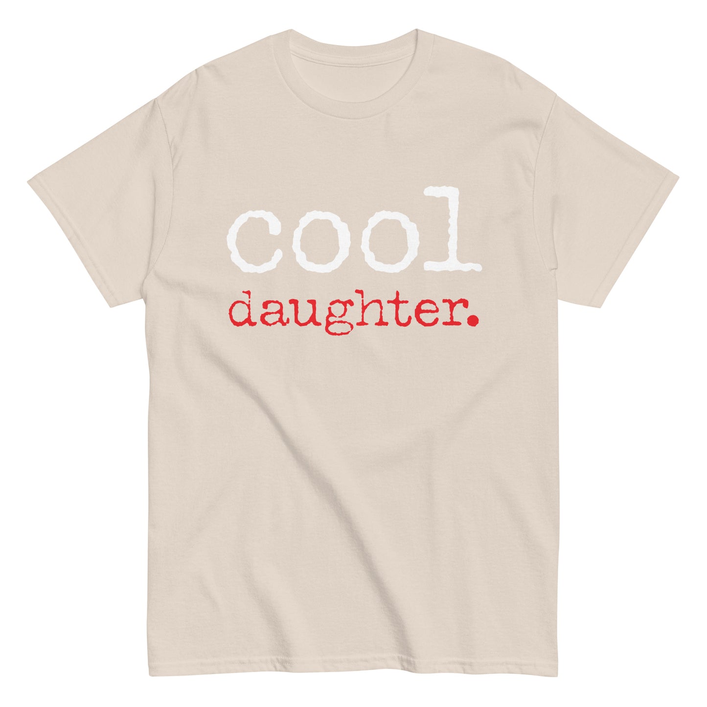 Funny Casual Cool Daughter T-shirt