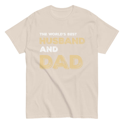 Funny The World’s Best Husband and Dad T-shirt