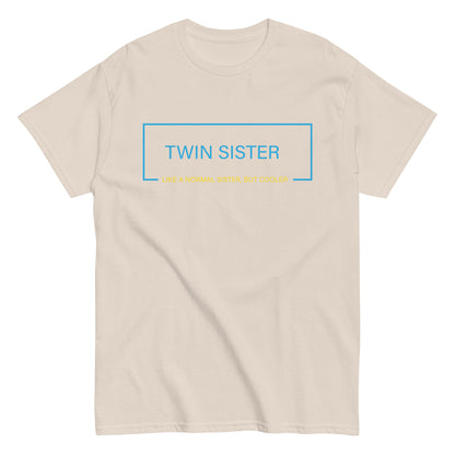 Funny Twin Sister T-shirt