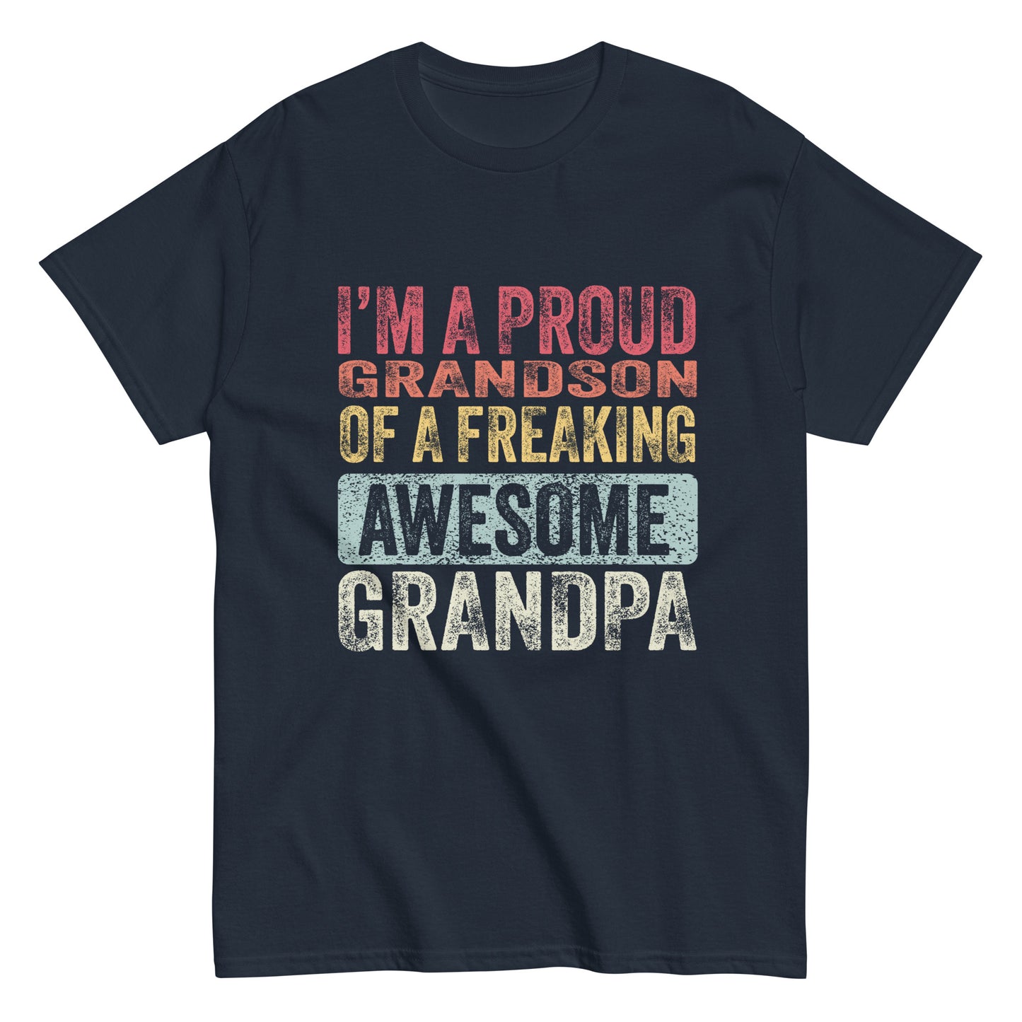 Vintage Funny I’m a Proud Grandson of a Freaking Awesome Grandpa Retro T-shirt