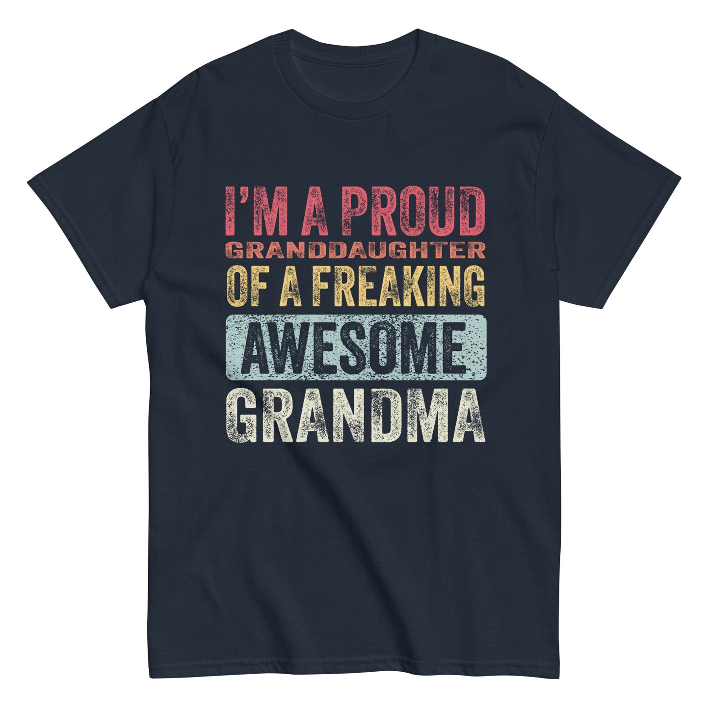 Vintage Funny I’m a Proud Granddaughter of a Freaking Awesome Grandma Retro T-shirt