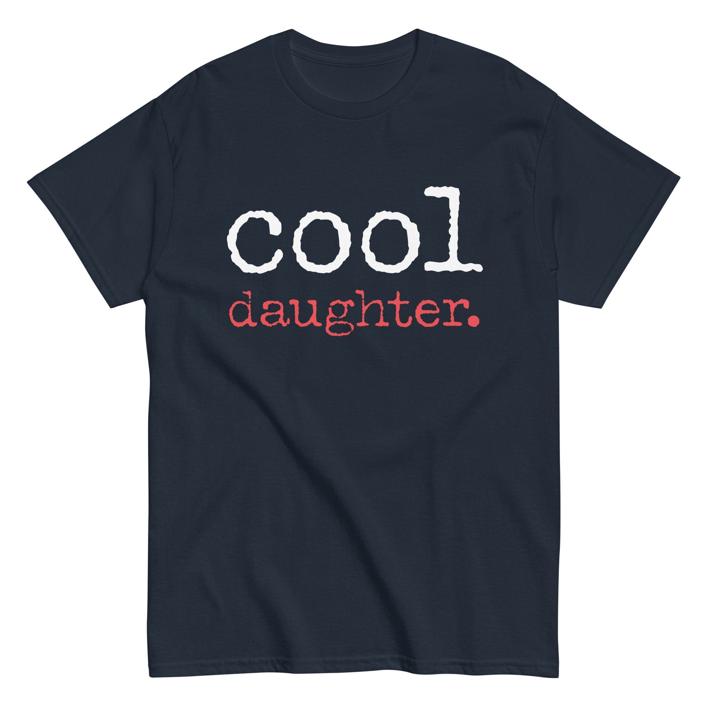 Funny Casual Cool Daughter T-shirt