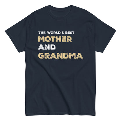 Funny The World’s Best Mother and Grandma T-shirt