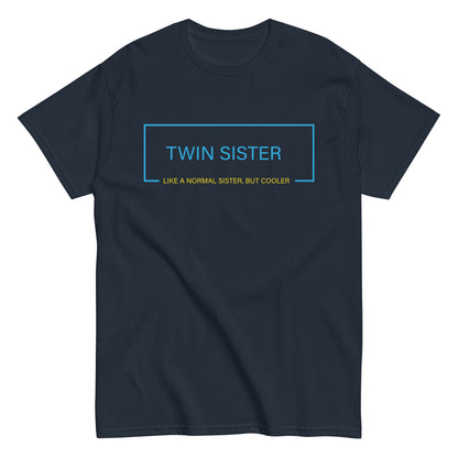 Funny Twin Sister T-shirt