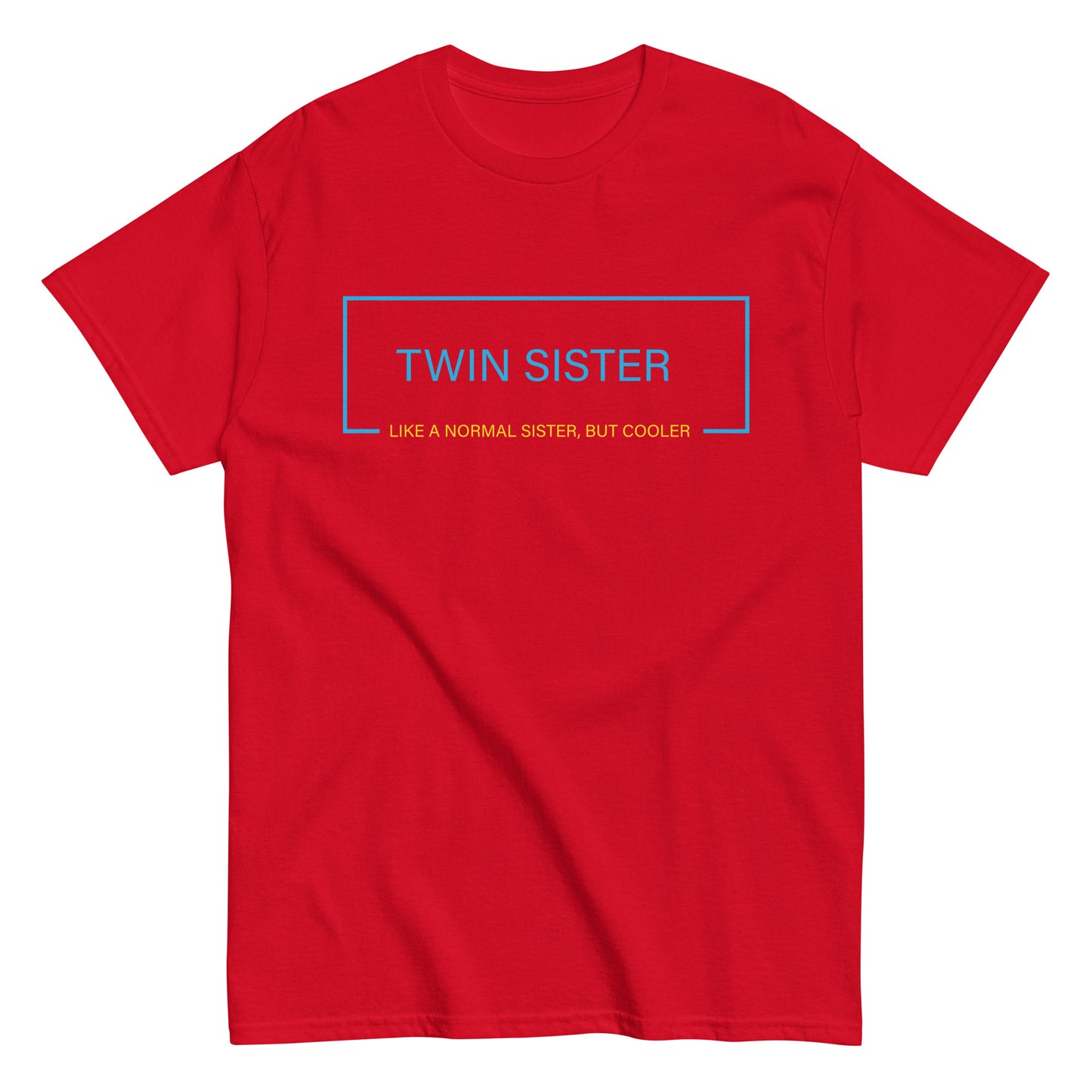 Funny Twin Sister T-shirt