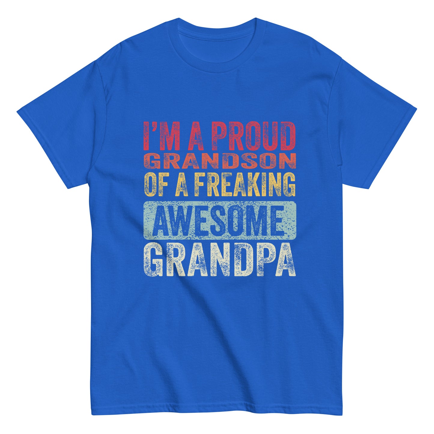 Vintage Funny I’m a Proud Grandson of a Freaking Awesome Grandpa Retro T-shirt