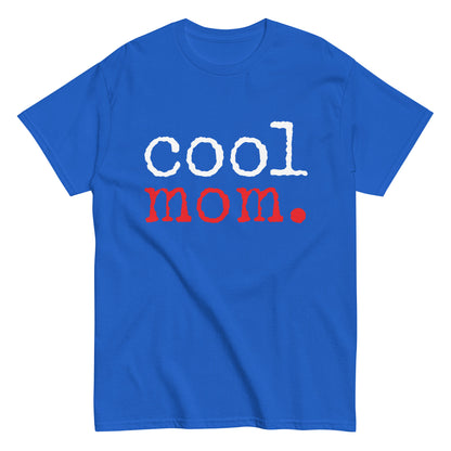 Funny Casual Cool Mom T-shirt