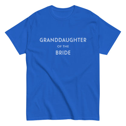 Funny Granddaughter of the Bride T-shirt