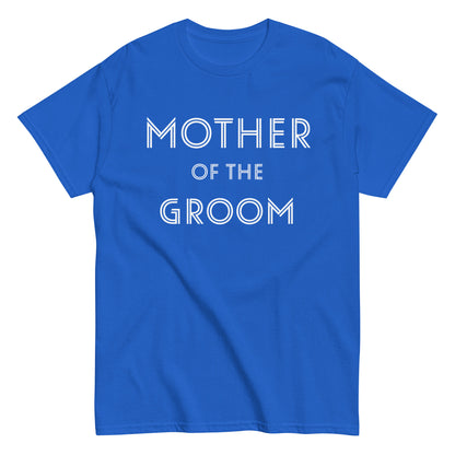 Funny Mother of the Groom T-shirt