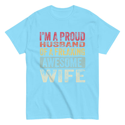 Vintage Funny I’m a Proud Husband of a Freaking Awesome Wife Retro T-shirt