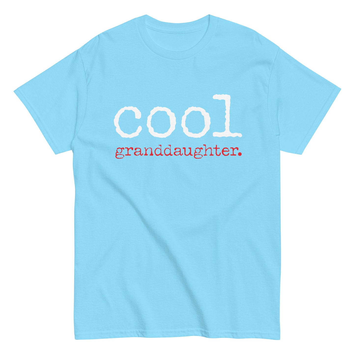 Funny Casual Cool Granddaughter T-shirt