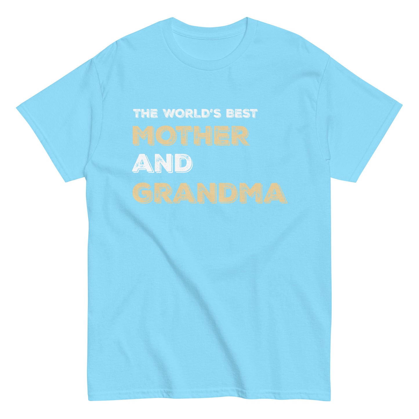 Funny The World’s Best Mother and Grandma T-shirt