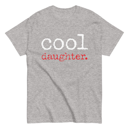 Funny Casual Cool Daughter T-shirt