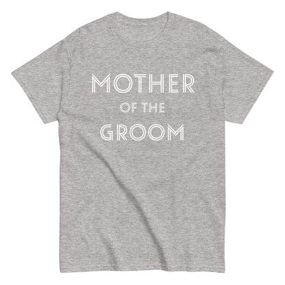 Funny Mother of the Groom T-shirt