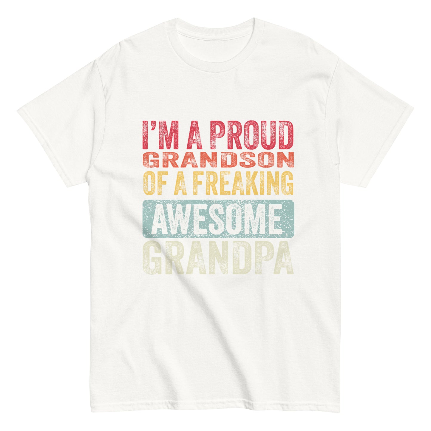 Vintage Funny I’m a Proud Grandson of a Freaking Awesome Grandpa Retro T-shirt