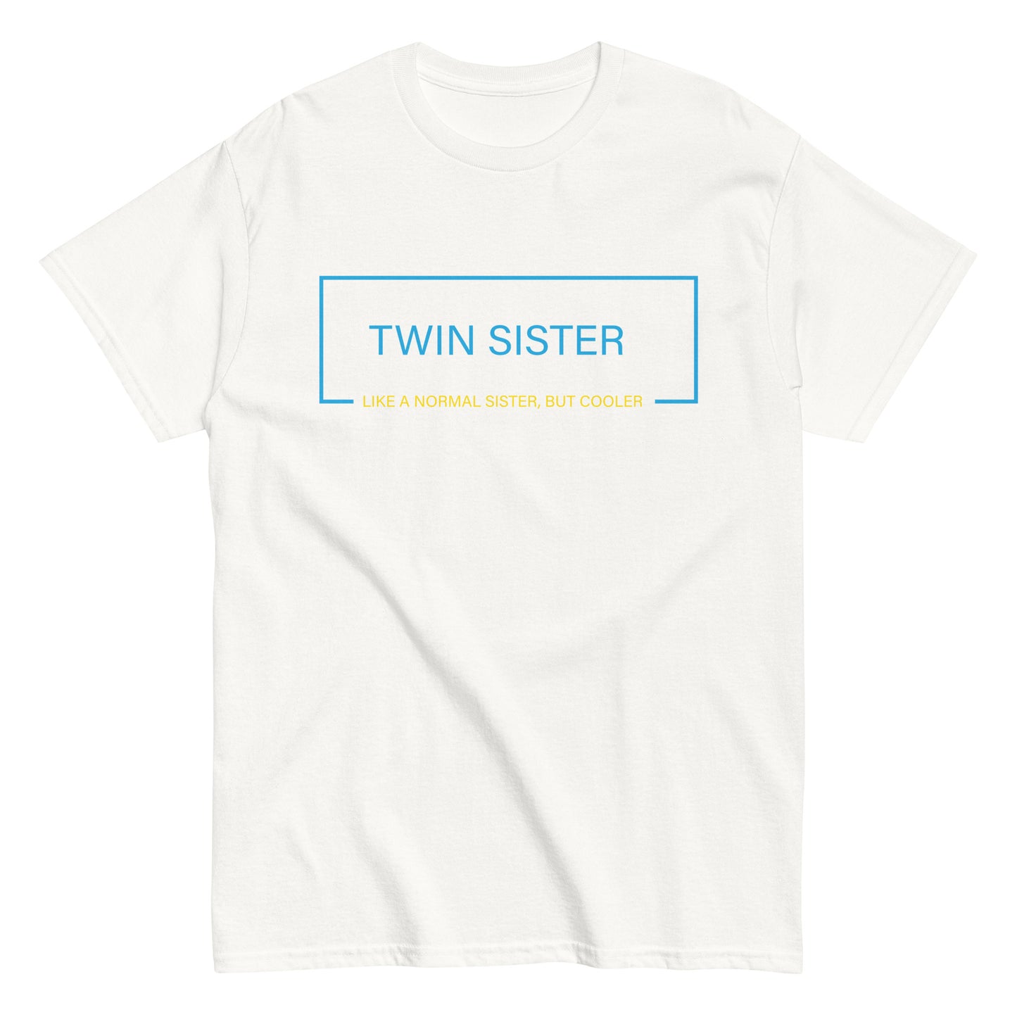 Funny Twin Sister T-shirt